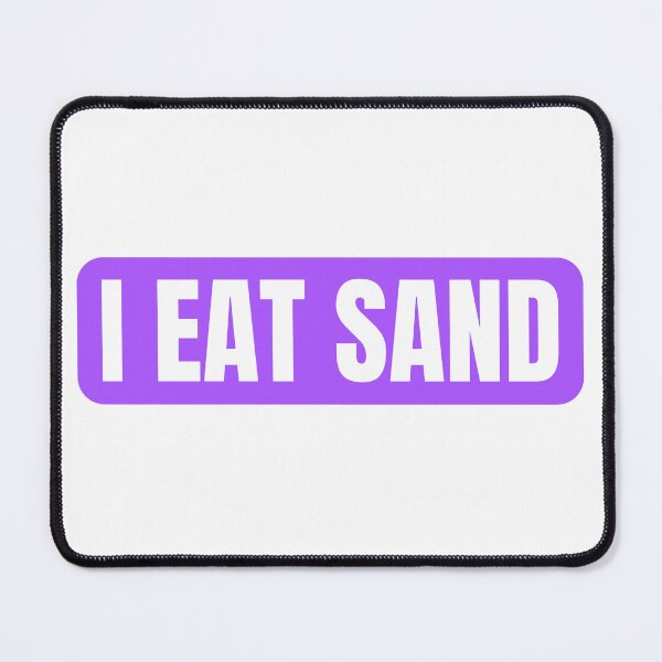 Item preview, I Eat Sand Purple White designed and sold by IHeartArts.