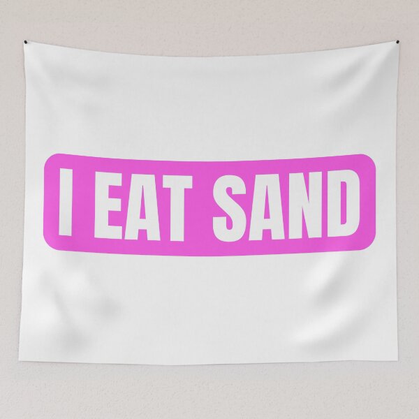 Item preview, I Eat Sand Pink White designed and sold by IHeartArts.