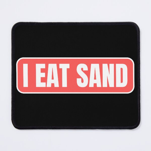 Item preview, I Eat Sand Red White designed and sold by IHeartArts.
