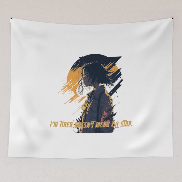 Item preview, I'm tired doesn't mean I'll stop. designed and sold by LadyPinkShop.