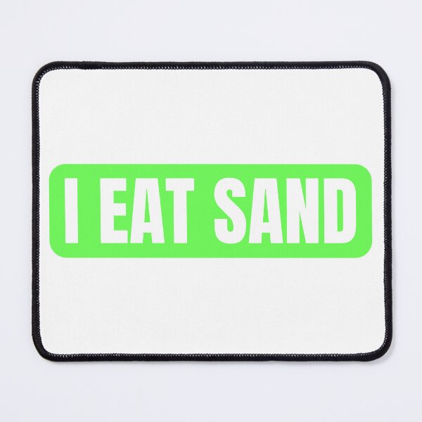 Item preview, I Eat Sand Neon Green White designed and sold by IHeartArts.