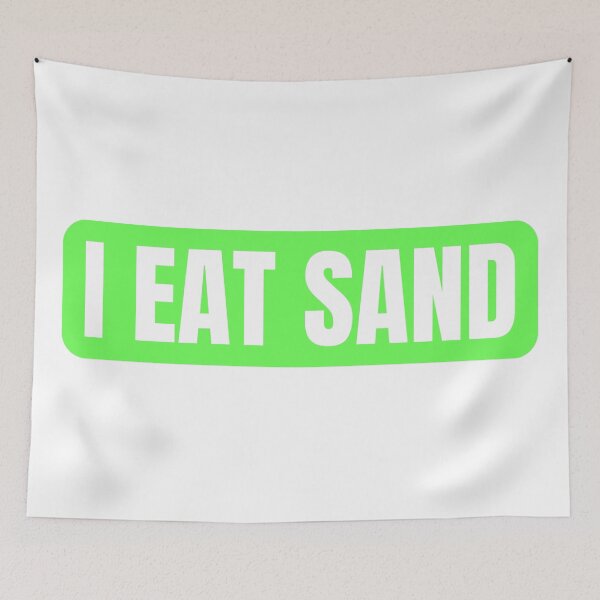 Item preview, I Eat Sand Neon Green White designed and sold by IHeartArts.