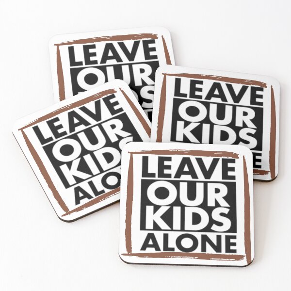 Item preview, Leave Our Kids Alone designed and sold by FLOORYASE.