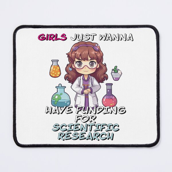 Item preview, Girls just wanna have funding for scientific research designed and sold by SatooDesign.
