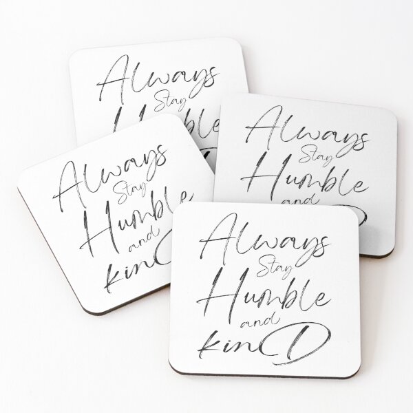 Item preview, Always Stay Humble And Kind inspirational quote designed and sold by STICKOVA ARTS.