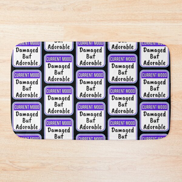 Item preview, CURRENT MOOD:  Damaged But Adorable - funny warning signs designed and sold by DesignsFromTW-S.