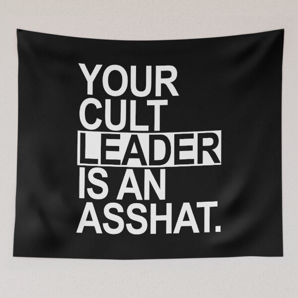 Item preview, YOUR CULT LEADER IS AN ASSHAT designed and sold by Thelittlelord.