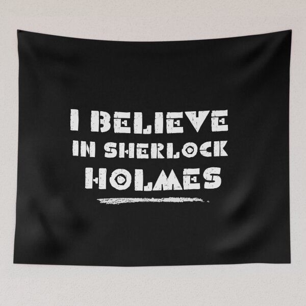 Item preview, I BELIEVE IN SHERLOCK HOLMES designed and sold by EtherealRiddle.