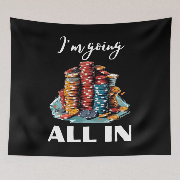 Item preview, I'm going all in! colorful poker chips design designed and sold by happy-roars.