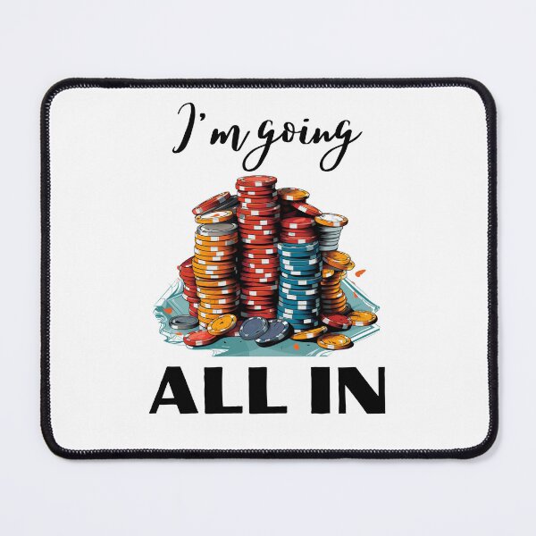Item preview, I'm going all in! colorful poker chips design black text designed and sold by happy-roars.