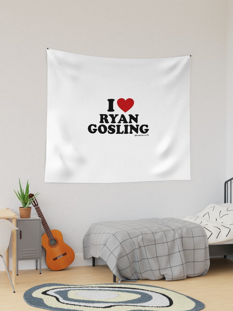 I LOVE RYAN GOSLING DESIGN  Tapestry for Sale by Fandomex