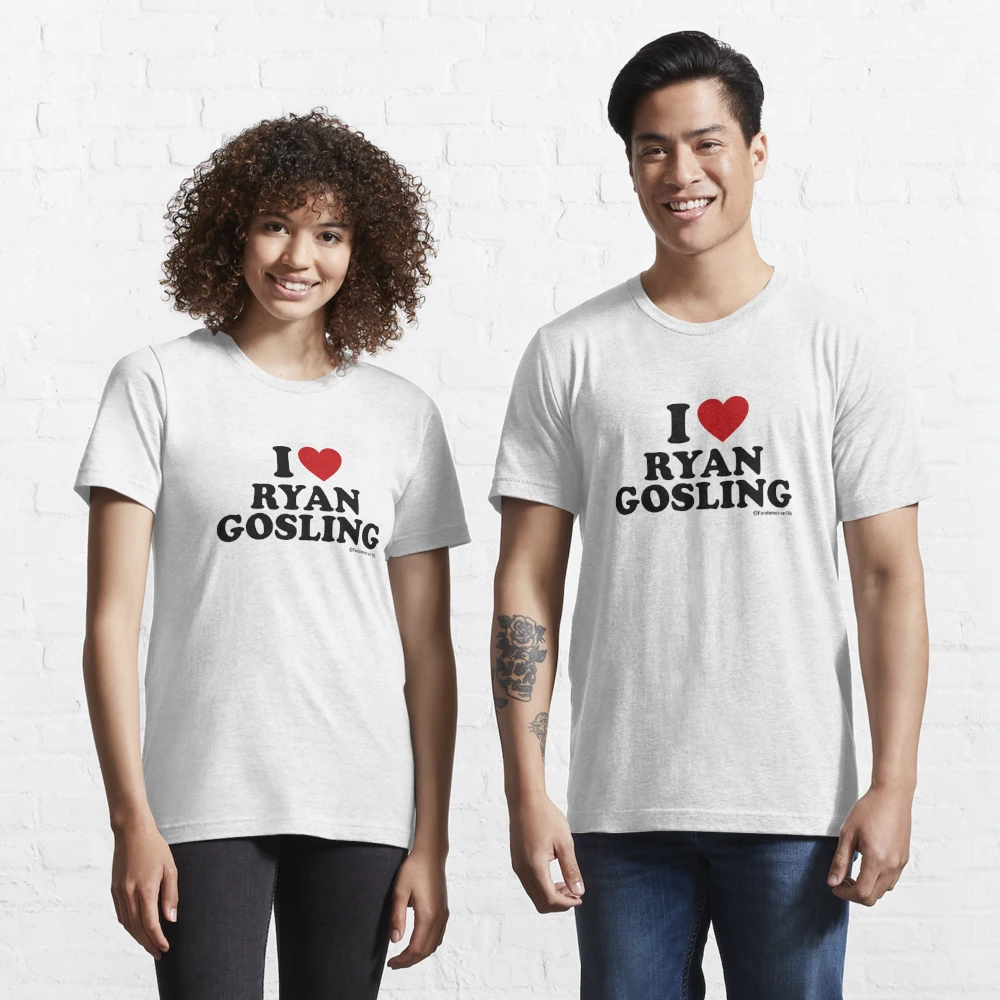 I Love Ryan Gosling T-Shirt Unisex for Men and Women, Funny Merch White