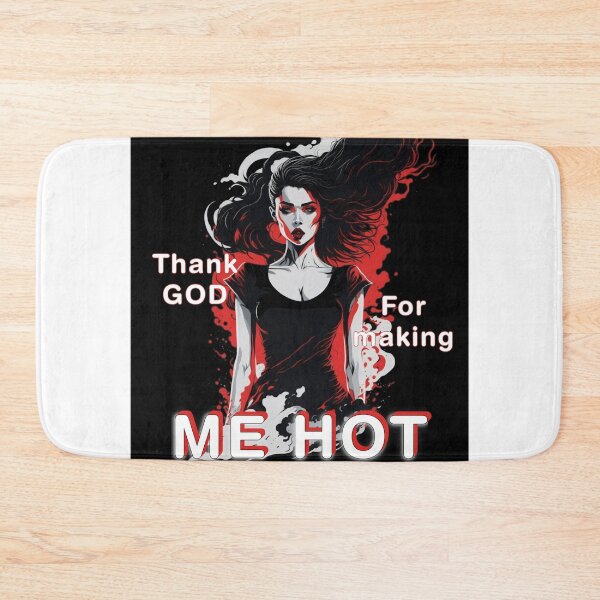 Item preview, Thank god for making me hot By Jonathan P. and AI designed and sold by JonathanP514.