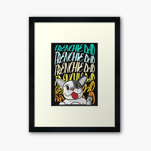Item preview, Frenchie Dad ,Dog dad , French Bulldog lover designed and sold by TheBlackCircle.