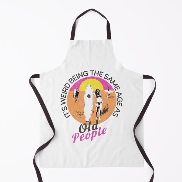 Item preview, It's Weird Being The Same Age As Old People designed and sold by PompousPeasant.