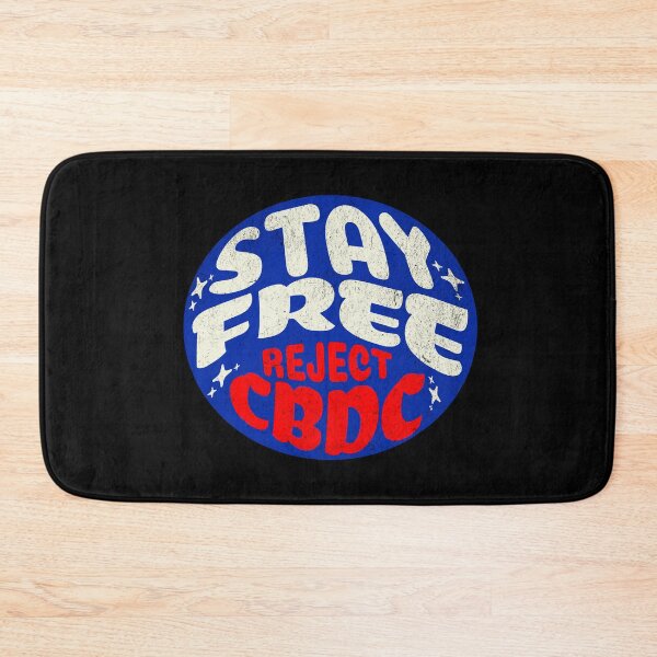 Item preview, Stay Free Reject CBDC designed and sold by Affyboss6.
