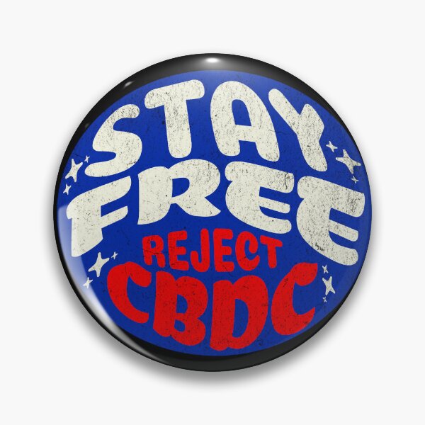 Item preview, Stay Free Reject CBDC designed and sold by Affyboss6.