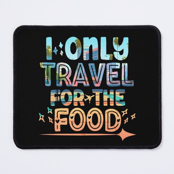 Item preview, Travel For The Food designed and sold by WiseNomad.