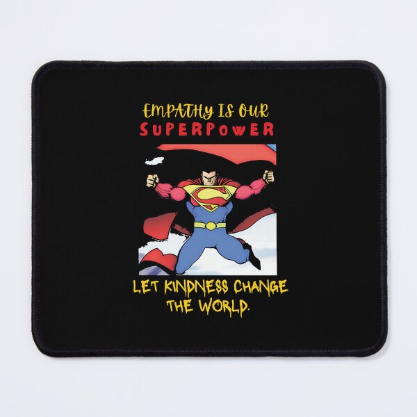 Item preview, EMPATHY IS OUR SUPERPOWER. LET KINDNESS CHANGE THE WORLD designed and sold by Liza36designs.