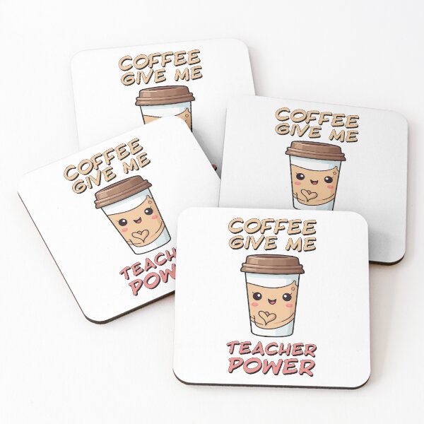 Item preview, Coffee Give Me Teacher Power designed and sold by SatooDesign.