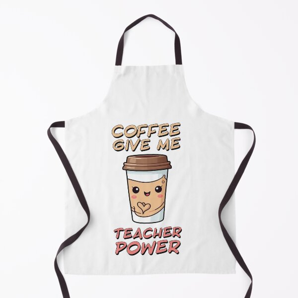 Item preview, Coffee Give Me Teacher Power designed and sold by SatooDesign.