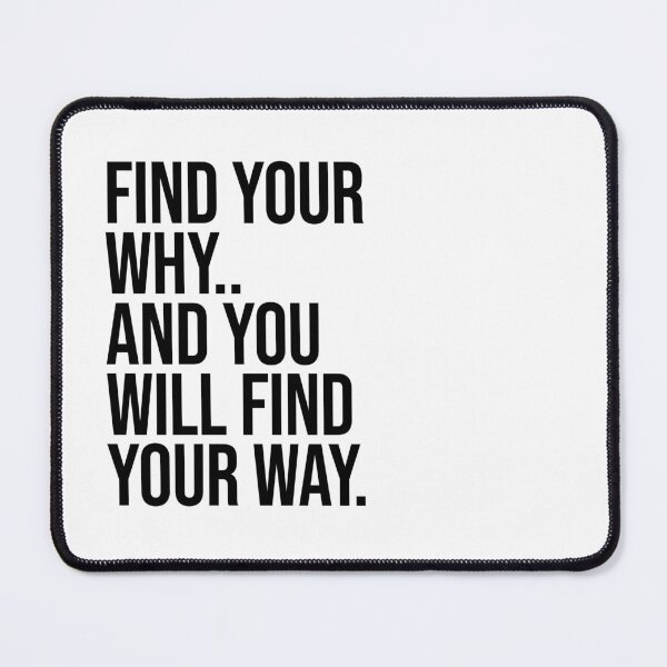 Item preview, Find your why, and you will find your way designed and sold by Nate All.