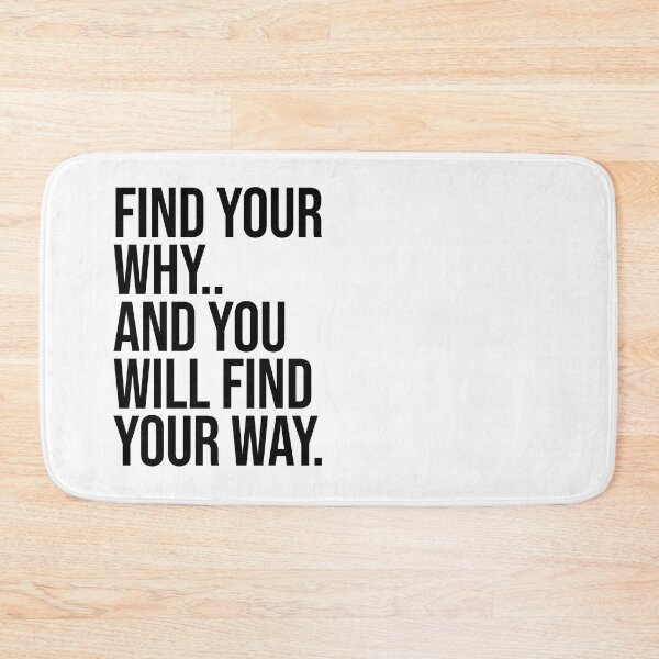 Item preview, Find your why, and you will find your way designed and sold by Nate All.