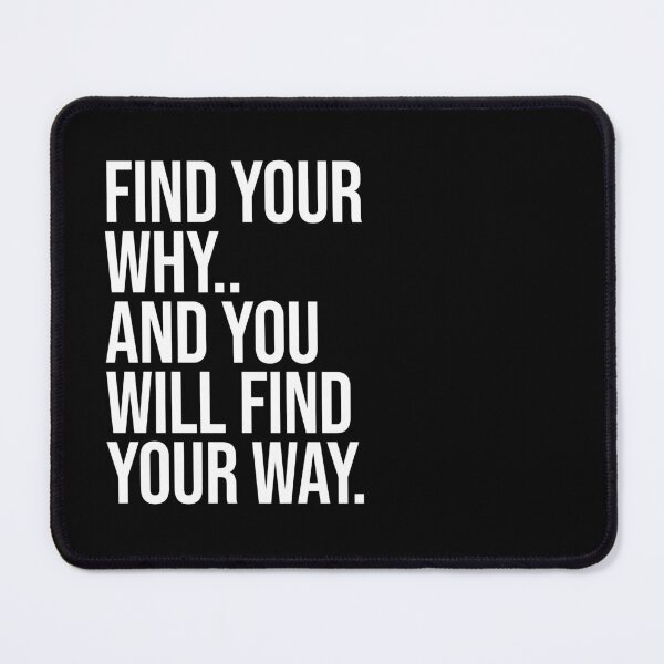 Item preview, Find your why, and you will find your way designed and sold by Nate All.