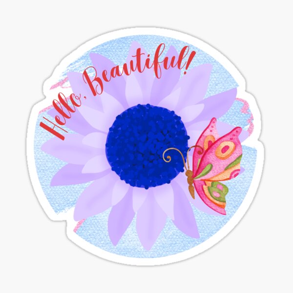Hello, Beautiful! with sunflower & butterfly Sticker