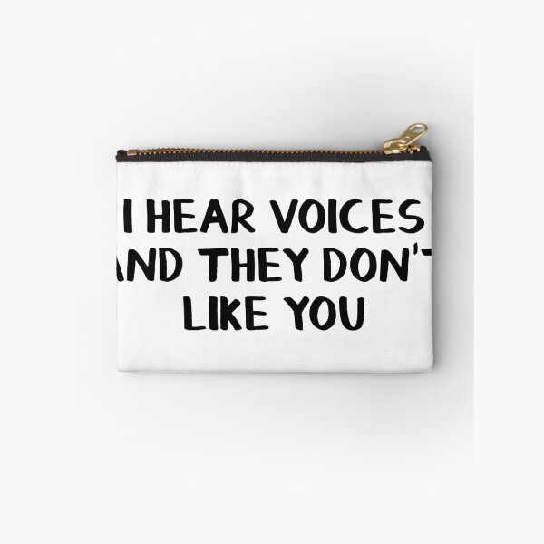 Item preview, I hear voices and they don't like you designed and sold by allthetees.