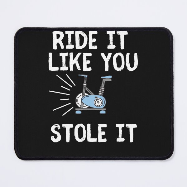 Item preview, Ride it like you stole it - Funny Spin, Spinning Saying  designed and sold by unique things.