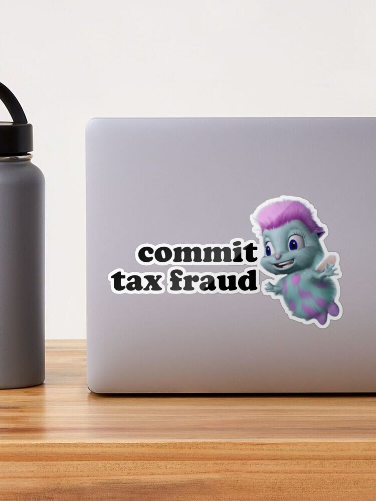 Tax Fraud Bibble Shirt - Bibble - Sticker