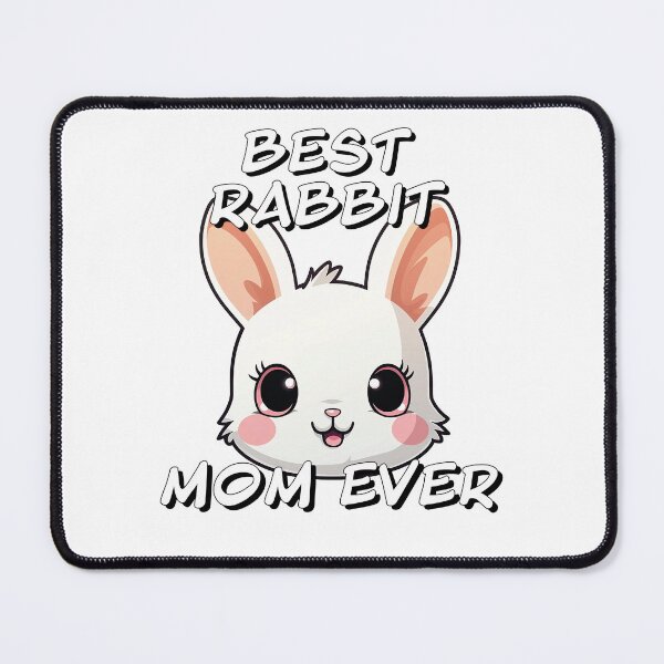 Item preview, Best Rabbit Mom Ever designed and sold by SatooDesign.
