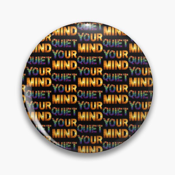 Item preview, Quiet Your Mind designed and sold by Danyell369.