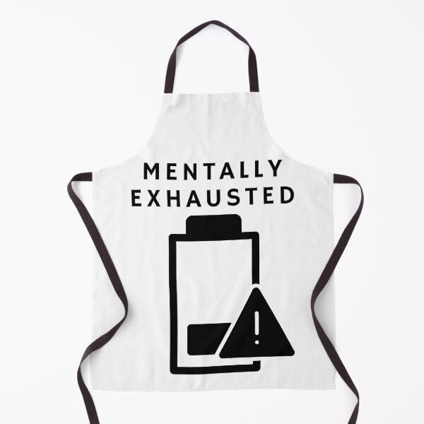 Item preview, MENTALLY EXHAUSTED designed and sold by EBREH.