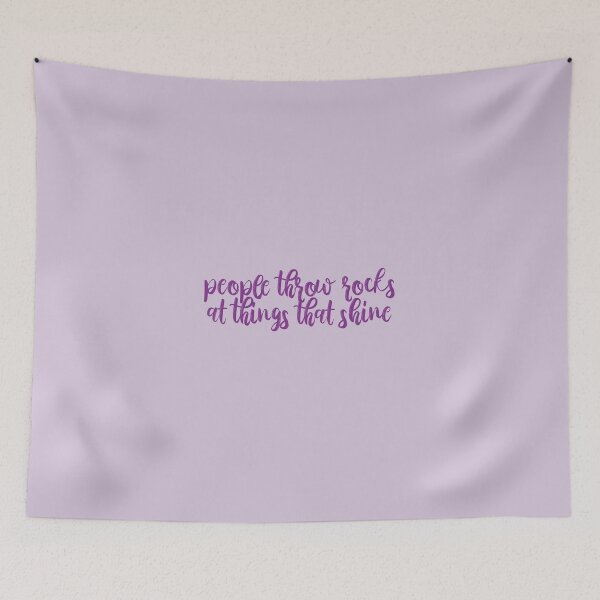 Item preview, People Throw Rocks at things that Shine Ours Lyrics Taylor Swift designed and sold by BoldNFresh.