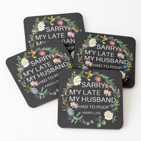 Item preview, Sorry I'm late my husband had to poop Funny Quote tshirt designed and sold by medartis.