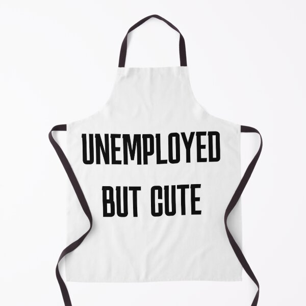 Item preview, Unemployed But Cute designed and sold by Iden-store.