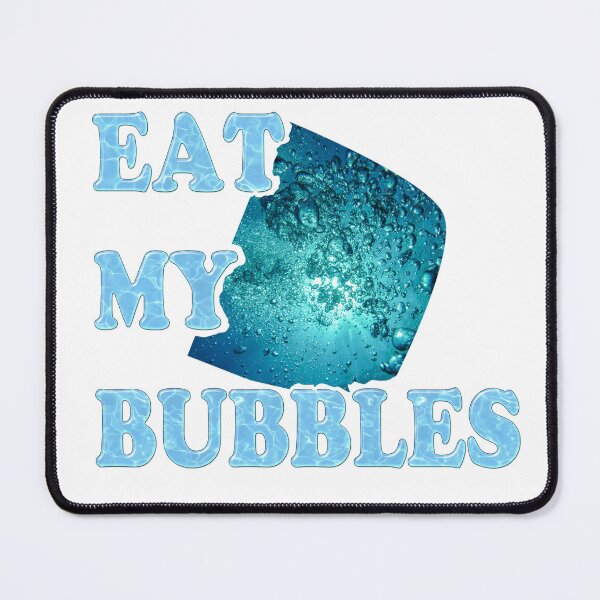 Item preview, Eat My Bubbles - Funny for Swimmers designed and sold by Studio-Pixel.