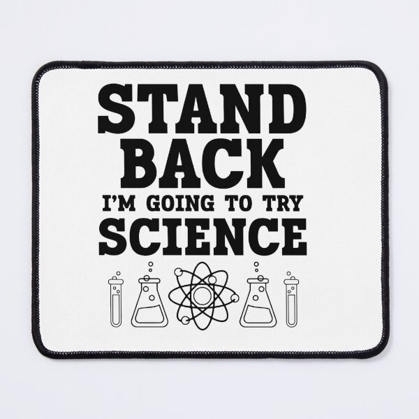 Item preview, Stand Back I'm Going to Try Science designed and sold by 7kdesigns.