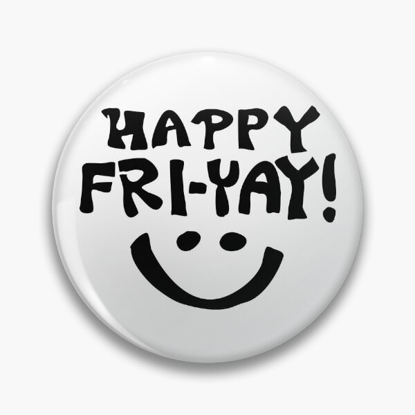 Item preview, Happy Friday (Fri-yay!) with Smile Black and White designed and sold by wordznart.