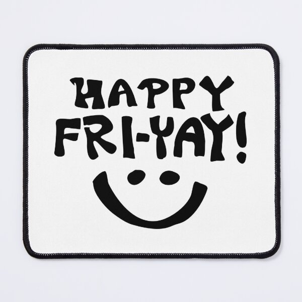 Item preview, Happy Friday (Fri-yay!) with Smile Black and White designed and sold by wordznart.