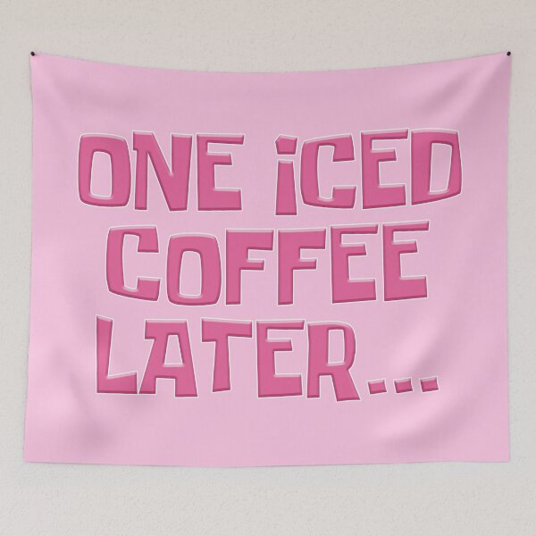 Item preview, One Iced Coffee Later... designed and sold by RoserinArt.