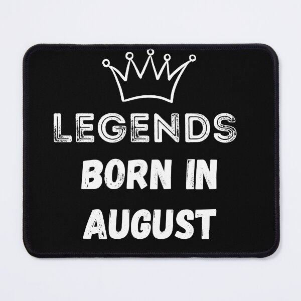 Item preview, Legends are born in August | Birthday | best month v2 designed and sold by General-Corner.