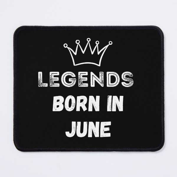Item preview, Legends are born in June | Birthday | best month designed and sold by General-Corner.