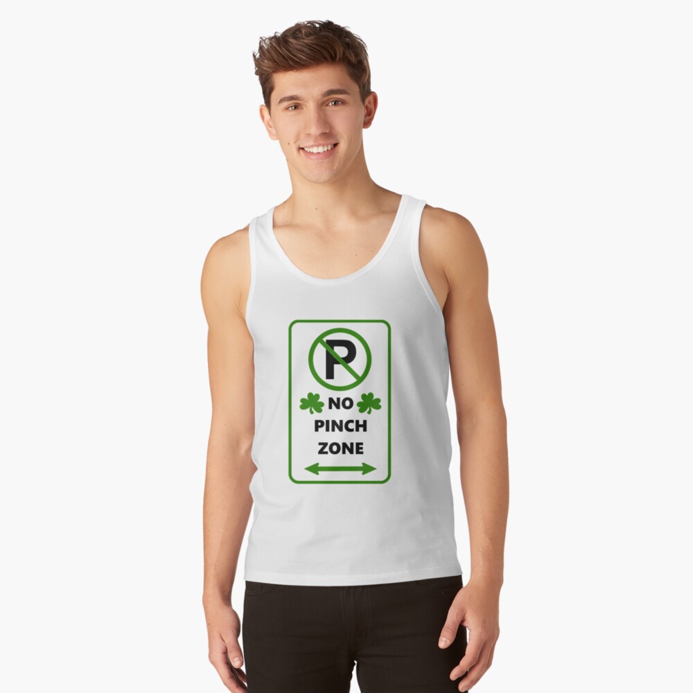 St Patrick's Day Pinching - No Pinch Zone Saint Paddy's DayShirts