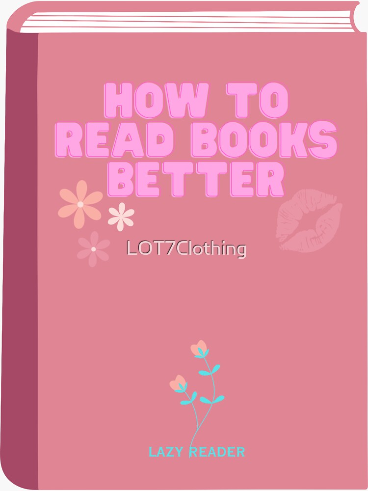 "Hot Pink Book Aesthetic Funny How to Read Books Better" Sticker for