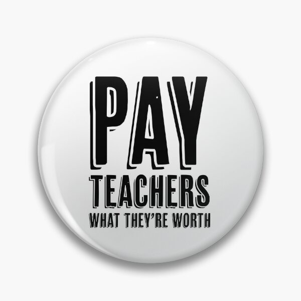 Item preview, Pay Teachers | Teacher | Teaching | Teach | School | Educate designed and sold by ShoniwDesigns.