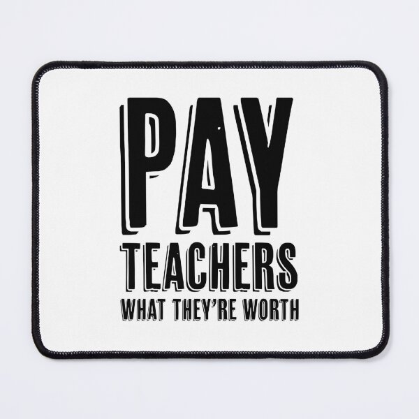 Item preview, Pay Teachers | Teacher | Teaching | Teach | School | Educate designed and sold by ShoniwDesigns.