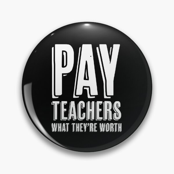 Item preview, Pay Teachers | Teacher | Teaching | Teach | School | Educate designed and sold by ShoniwDesigns.